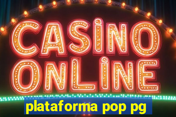 plataforma pop pg